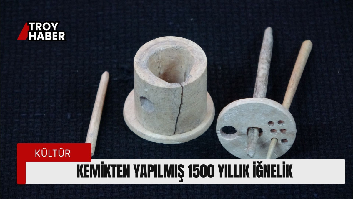 Assos Ören Yeri'nde 1500 yıllık kemikten yapılmış iğnelik bulundu