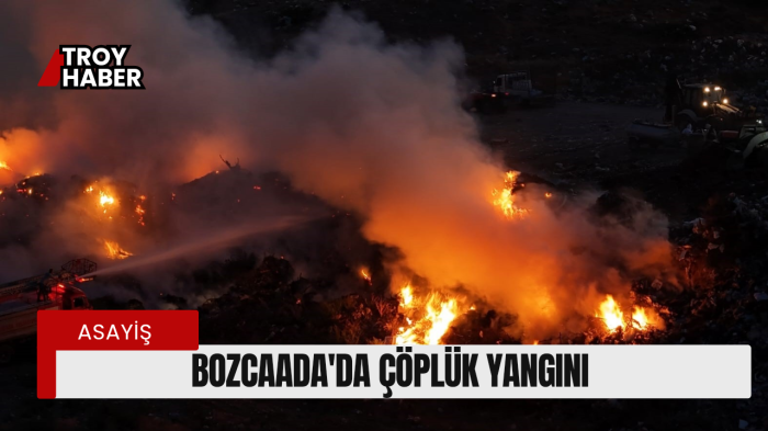 Bozcaada’da çöplük yangını