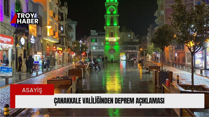 Çanakkale Valiliğinden deprem açıklaması