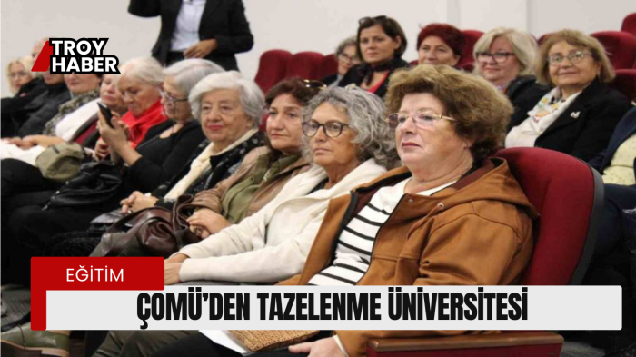 ÇOMÜ’den Tazelenme Üniversitesi