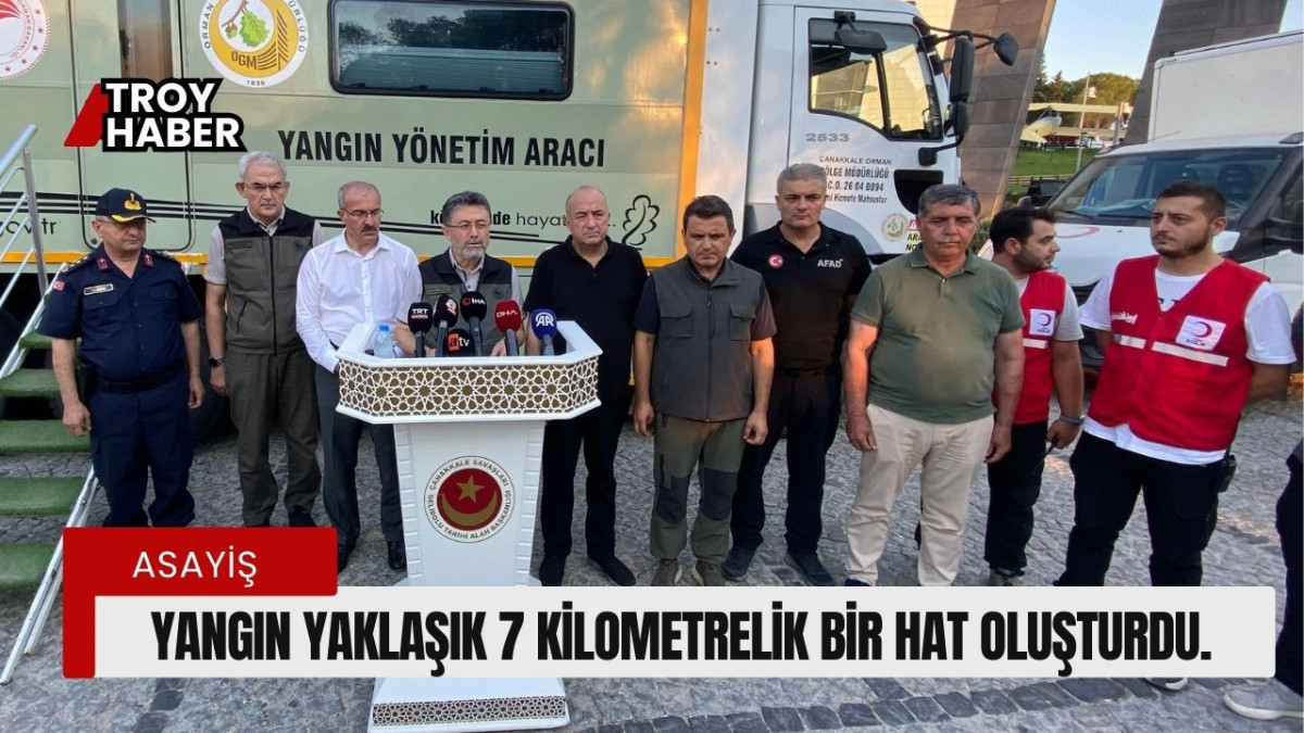 Yangın yaklaşık 7 kilometrelik bir hat oluşturdu.